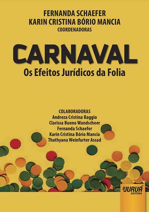 Carnaval - Os Efeitos Jurídicos da Folia